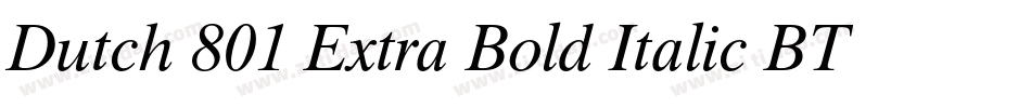 Dutch 801 Extra Bold Italic BT字体转换